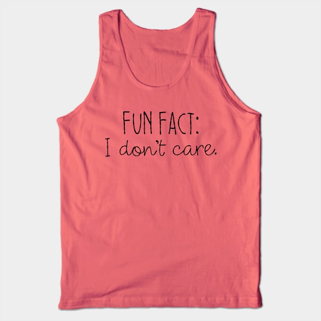 i don't care Tank Top by denissoe